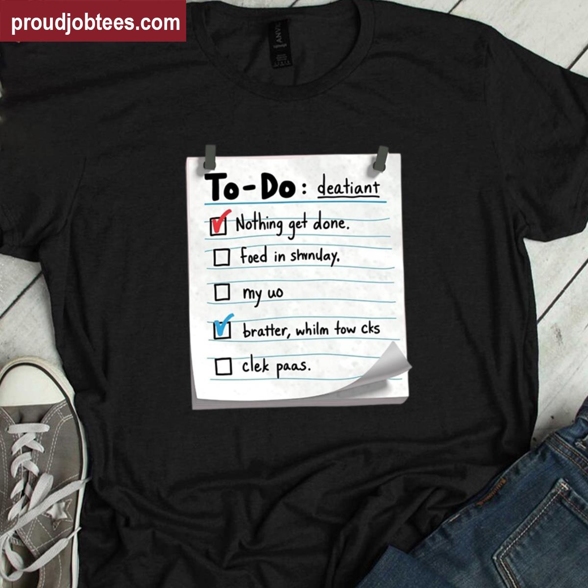 Chaotic Day Plan Shirt