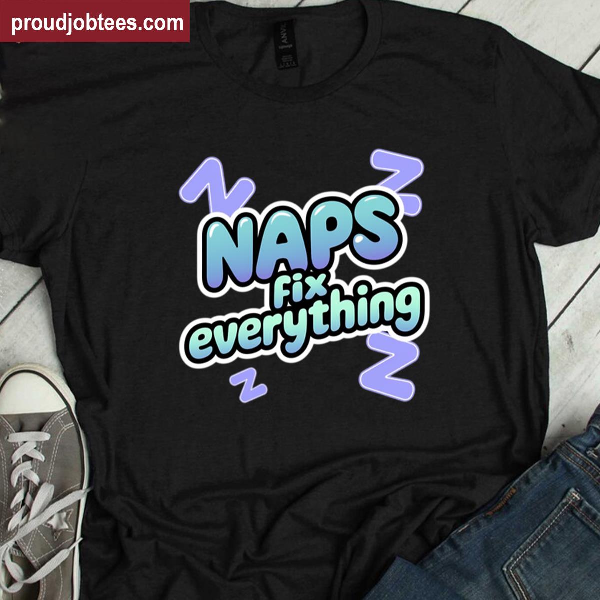 Hobbies Include Napping Shirt