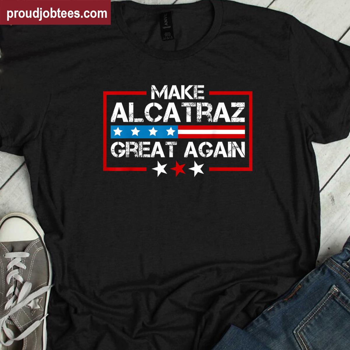 Make Alcatraz Great Again Retro Rock Tee Shirt
