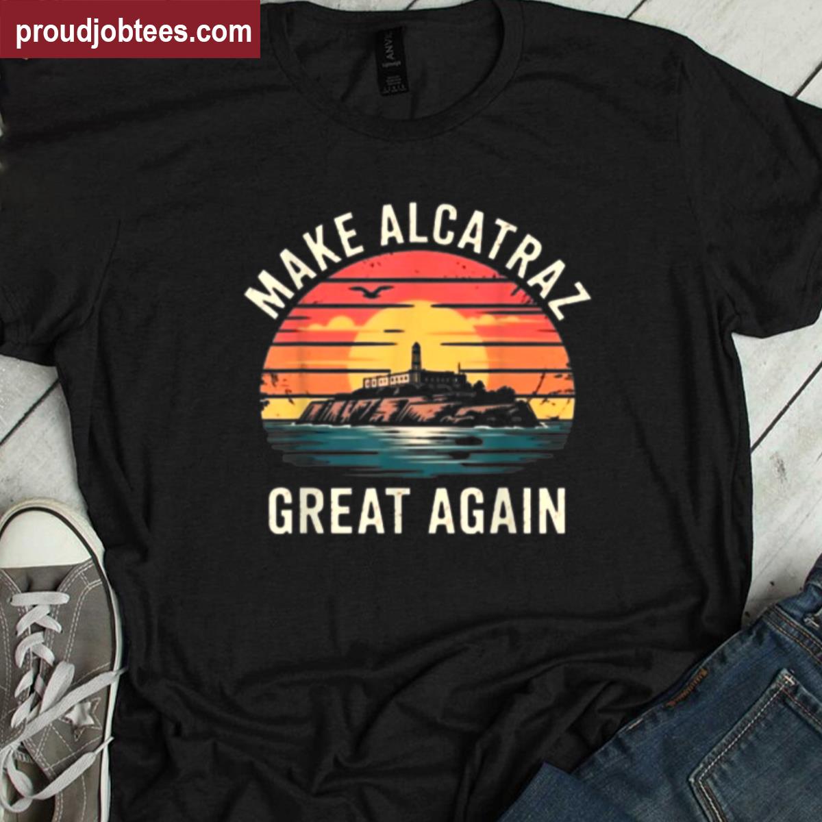 Make Prison Great Again Funny Tee Shirt
