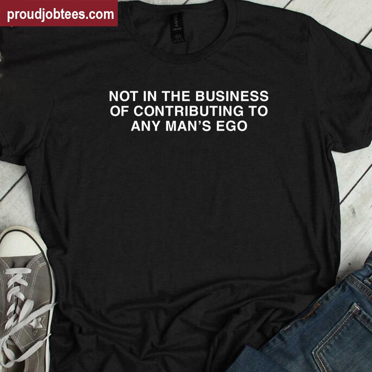 Not In The Business Design Shirt