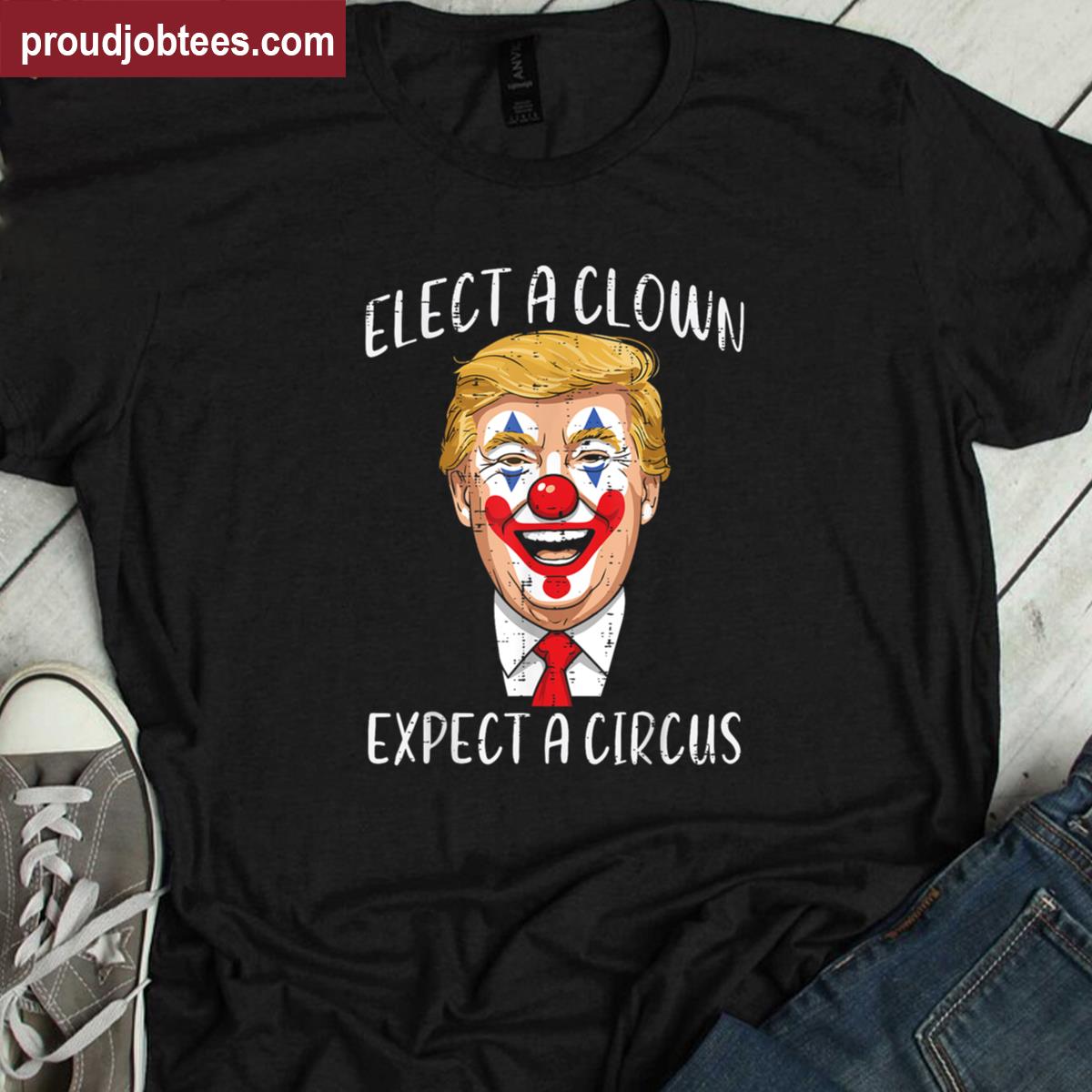 Protest Elect Clown Circus Graphic Tee Shirt