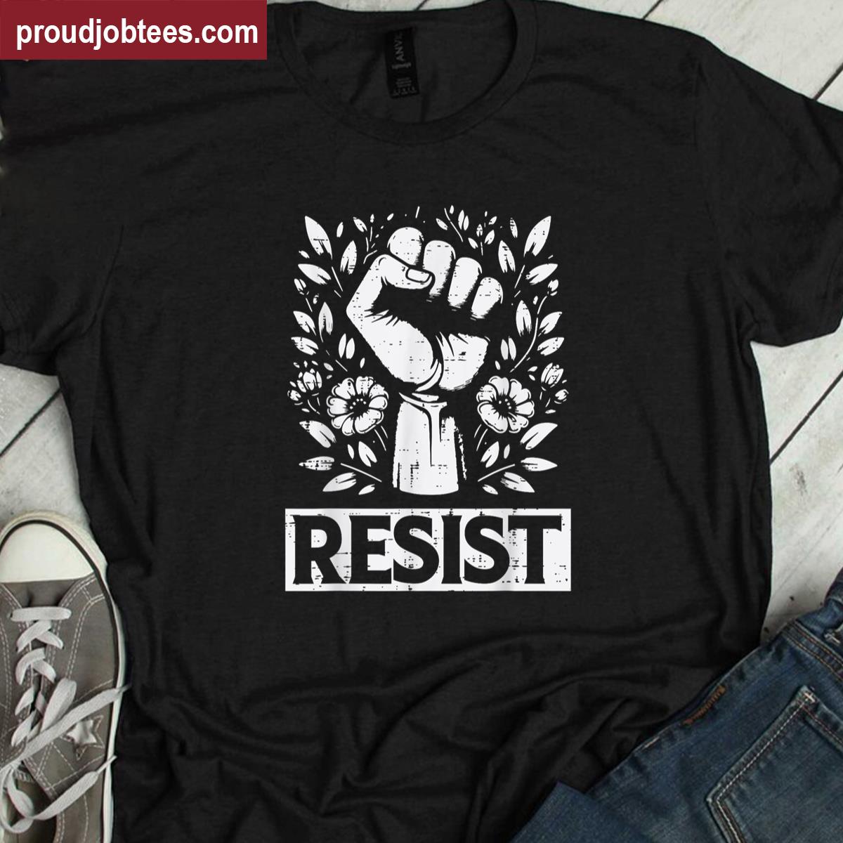 Resist Flower Power Protest Apparel Shirt
