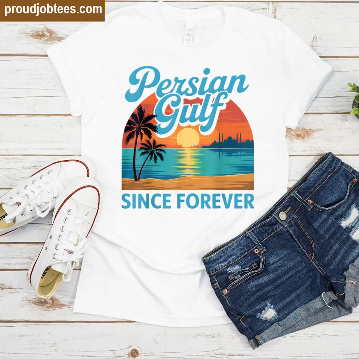 Retro Persian Gulf Forever Tee Casual Wear Shirt