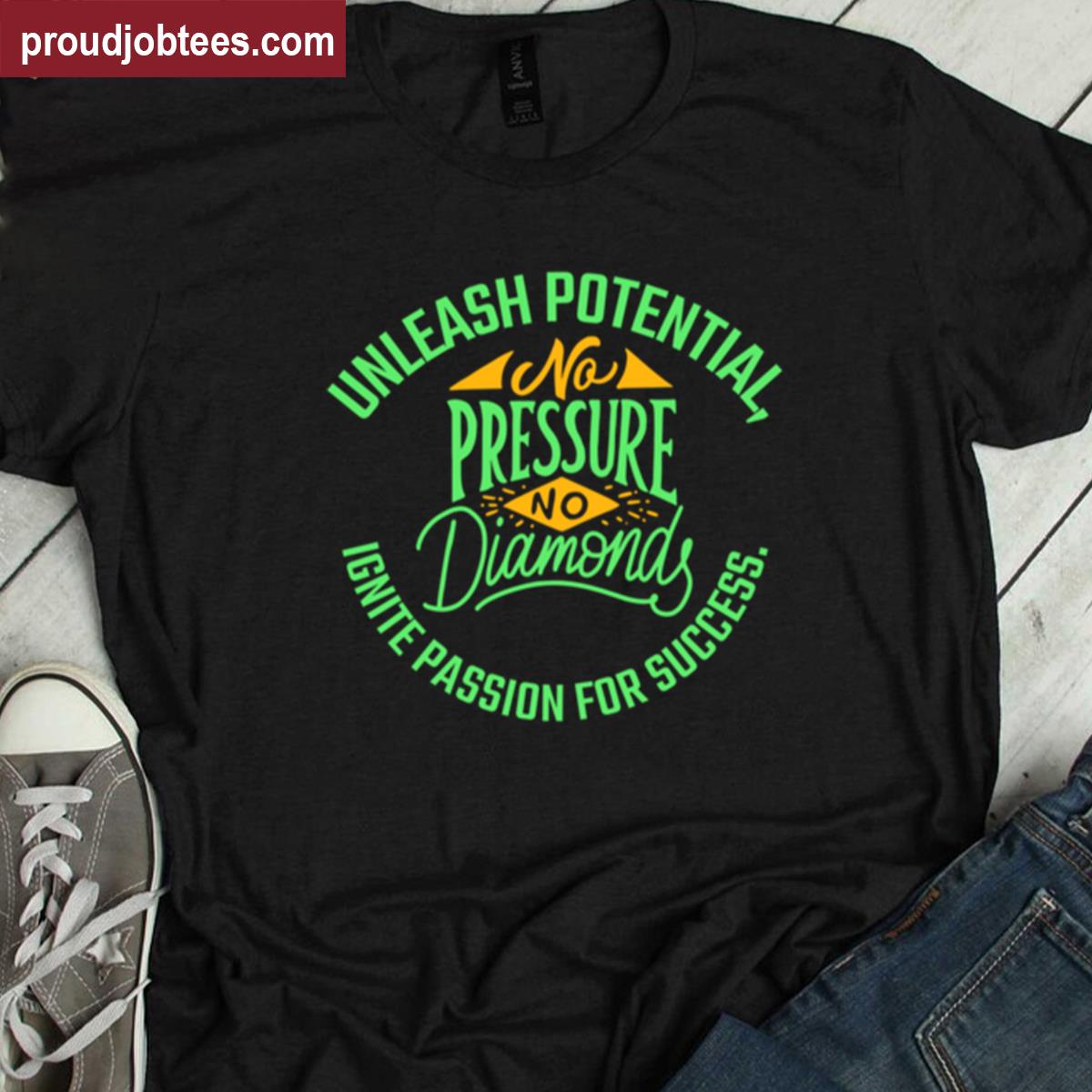 Unleash Passion For Success Tee Shirt