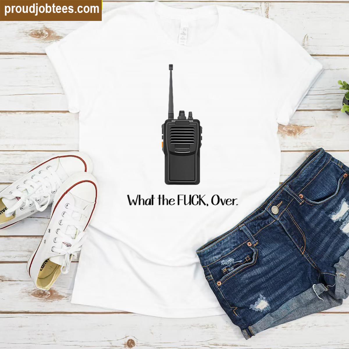 What The Fuck Funny Shirt