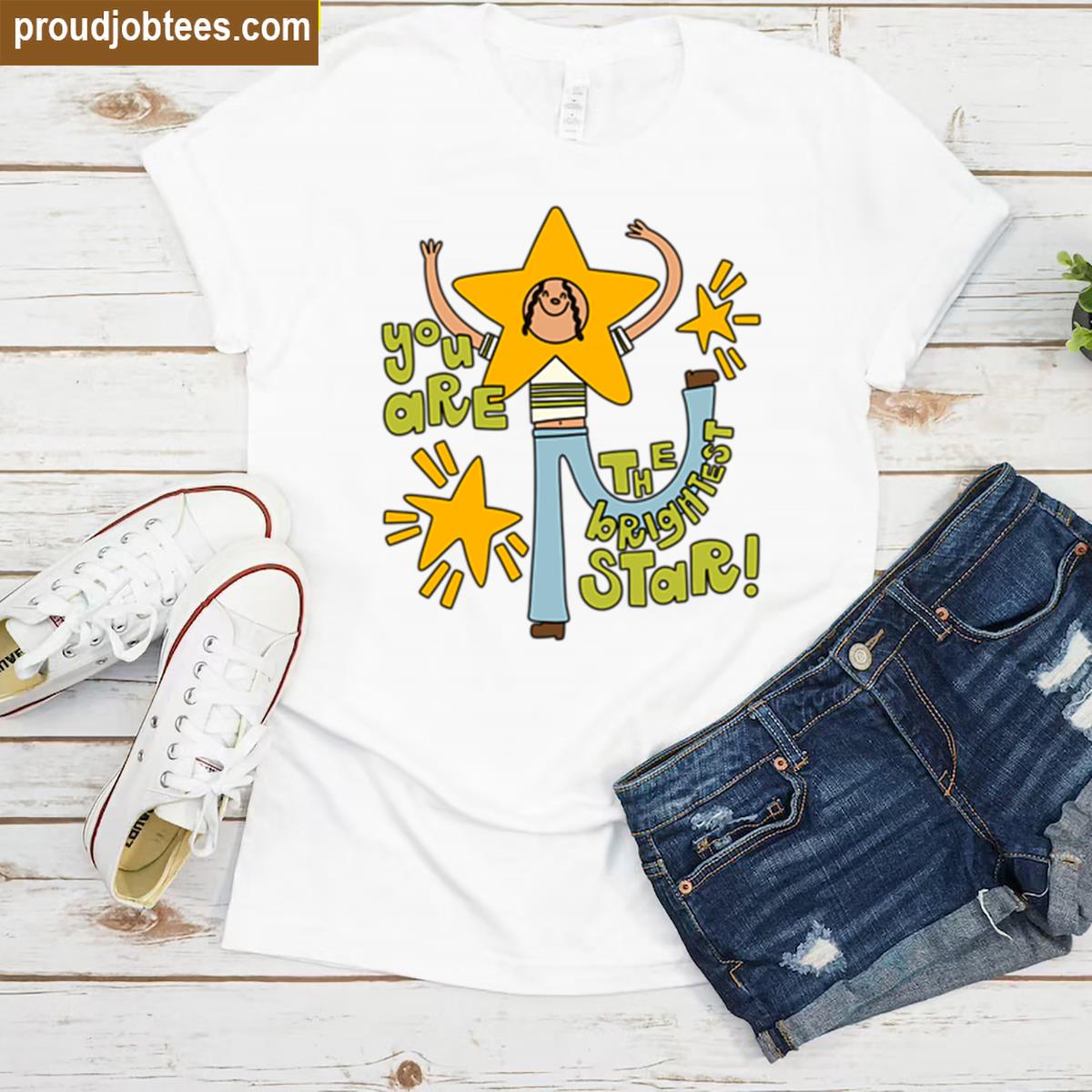 You Are The Brightest Star Tee Shirt