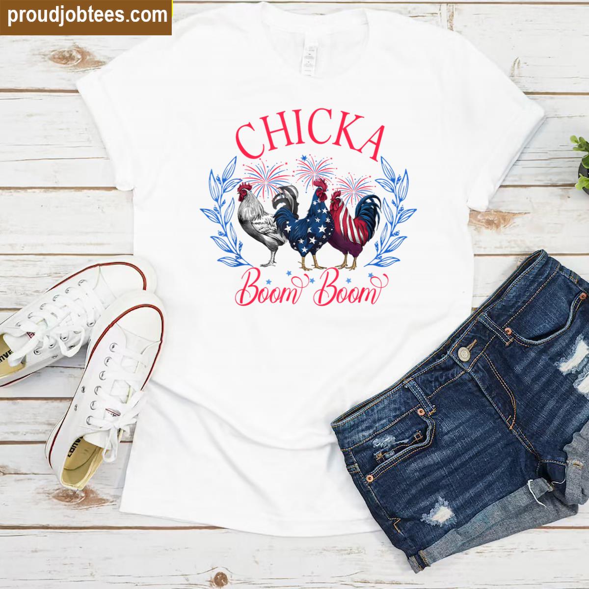 Chicka Boom Boom Funny Patriotic Chicken 4th Of July Usa Shirt