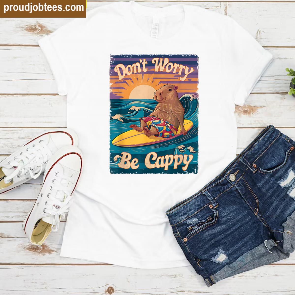 Dont Worry Be Cappy Funny Capybara Surfing Shirt