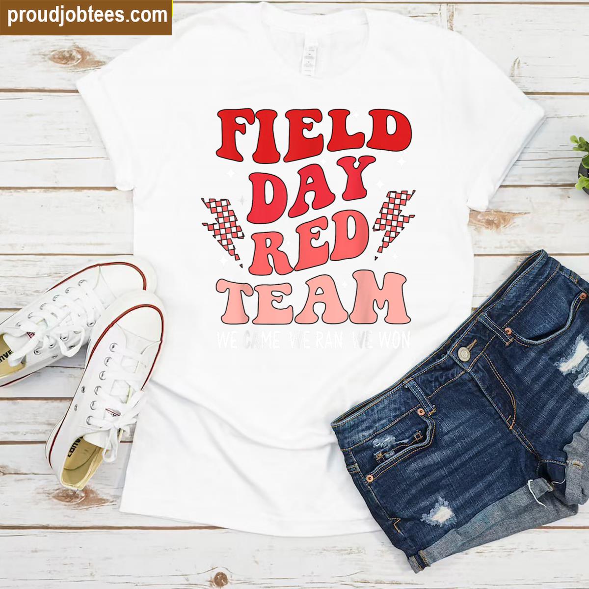 Field Day Red Team We Came We Ran We Won Field Day Games Shirt