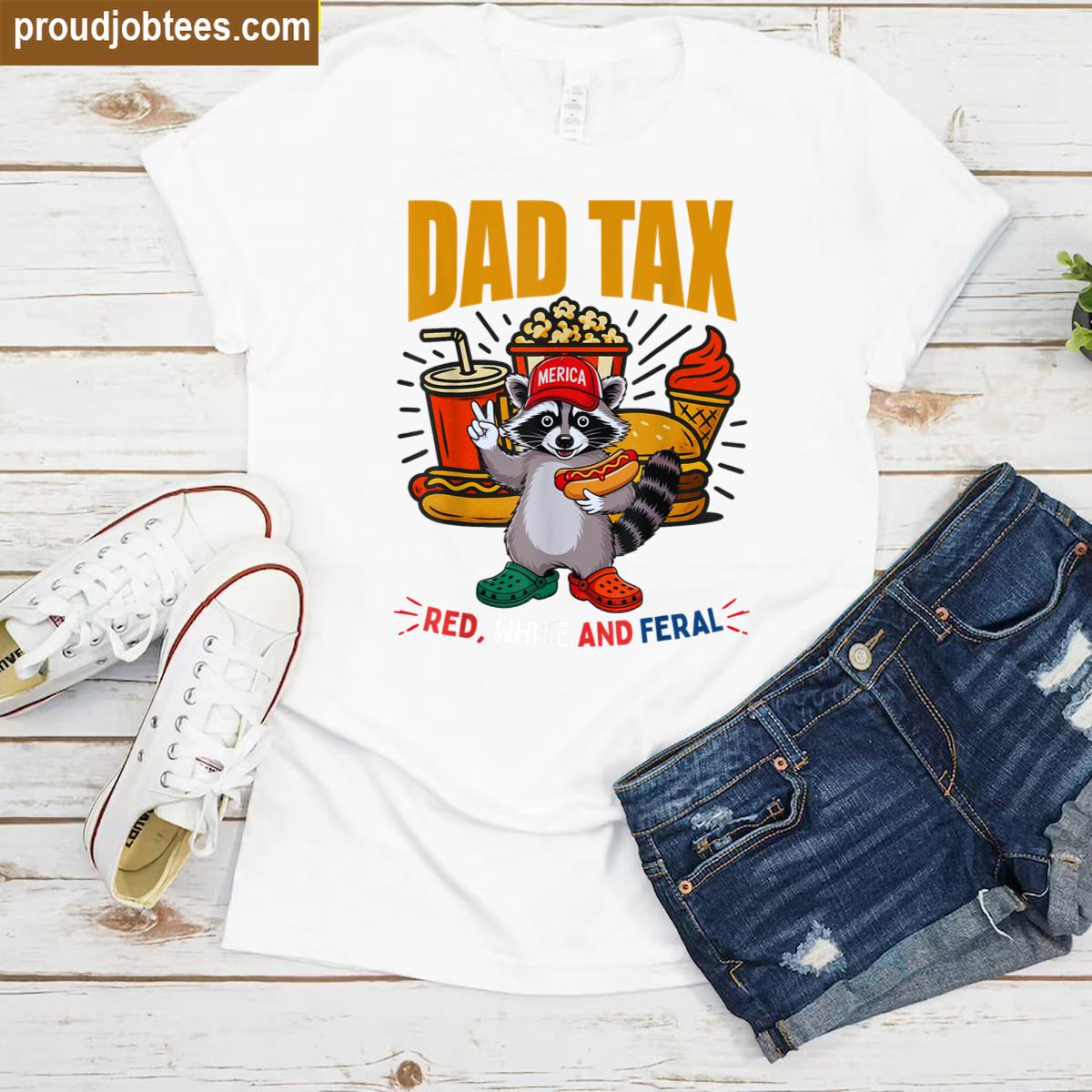 Funny Raccoon 4th Of July Dad Tax Funny Papa Daddy Fathers Shirt