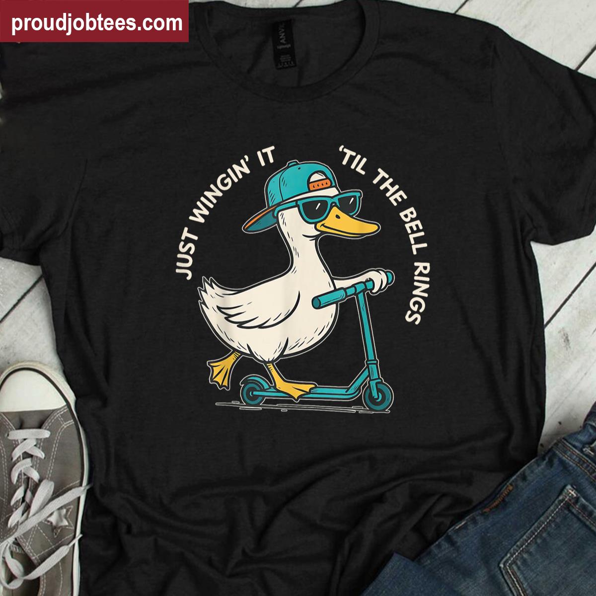 Just Wingin It Till The Bell Ring Funny Goose Teacher Shirt