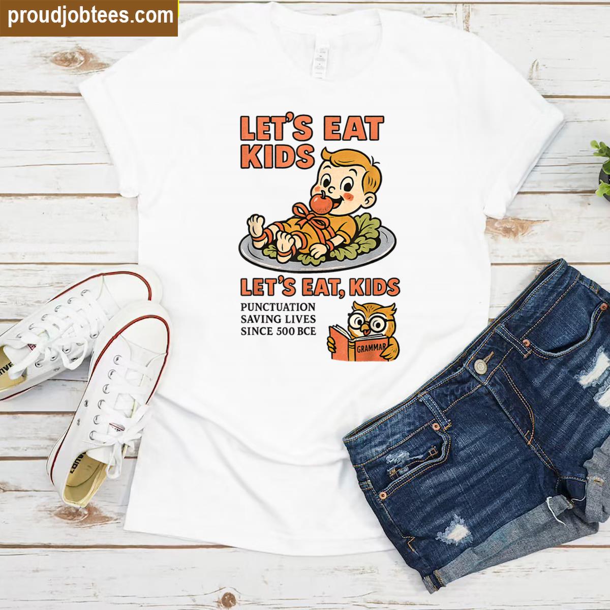 Lets Eat Kids Punctuation Grammar Joke Shirt