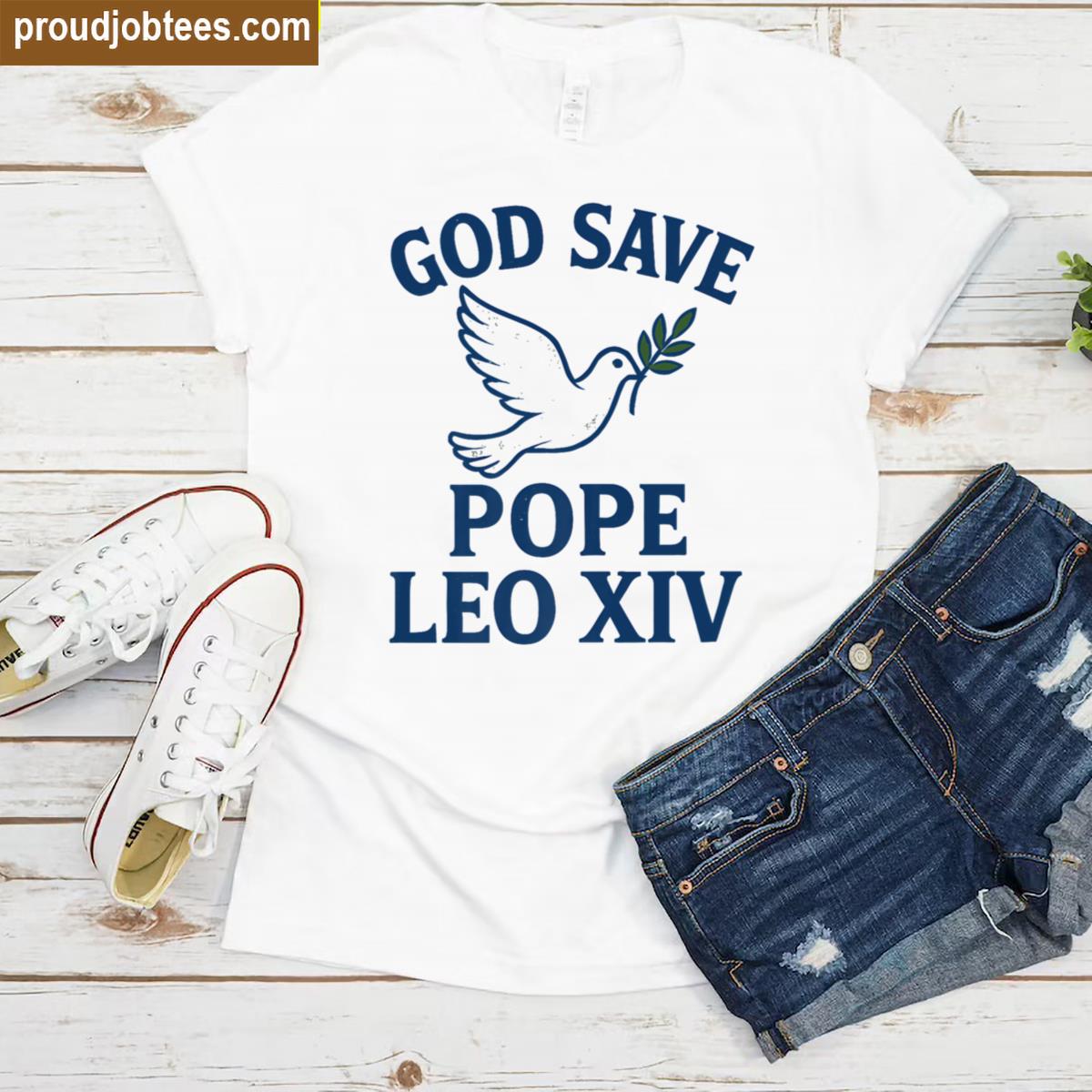 Papal Election 2025 God Save Pope Leo Xiv Shirt