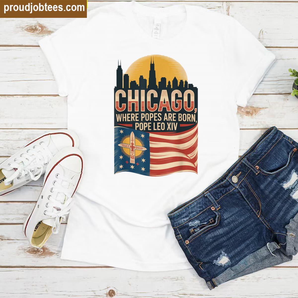 Pope 2025 New Pope Leo Chicago American Born First American Shirt