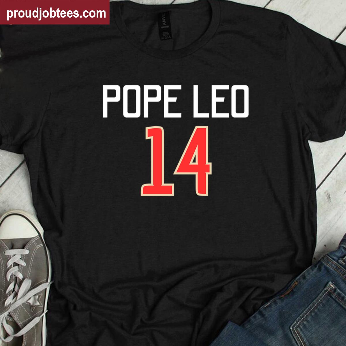 Pope Leo 14 Cool Pope Leo Xiv Robert Francis Prevost Funny Da Pope Humor Catholic Design Shirt