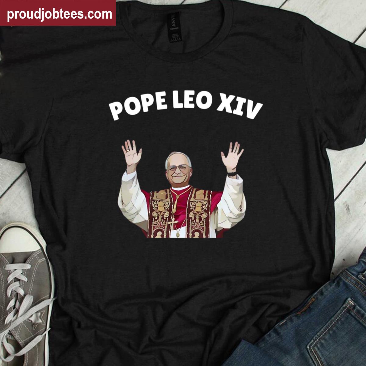 Pope Leo Xiv New Pope Leo Xiv Shirt