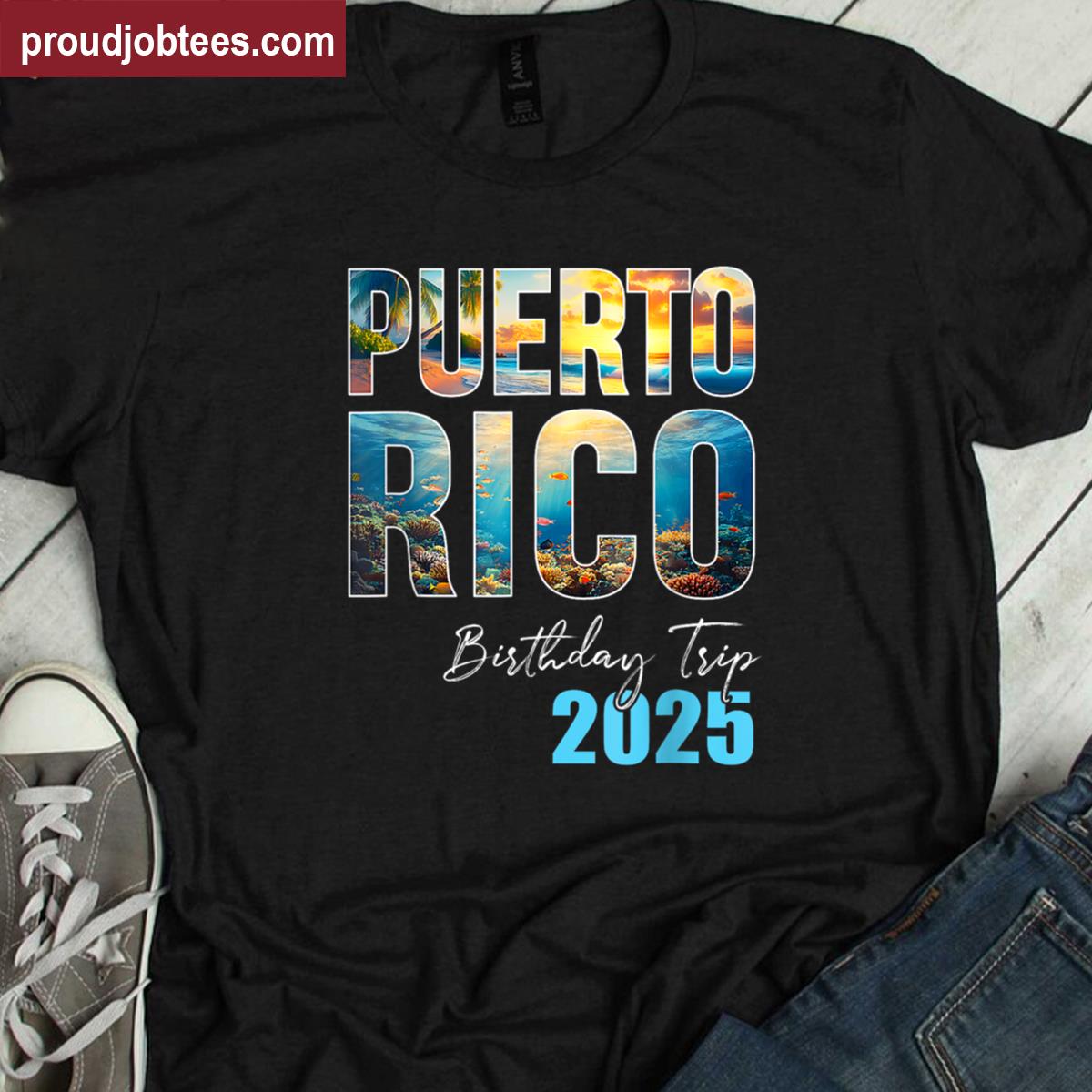 Puerto Rico Birthday Trip 2025 Vacation Party Crew Cruise Shirt