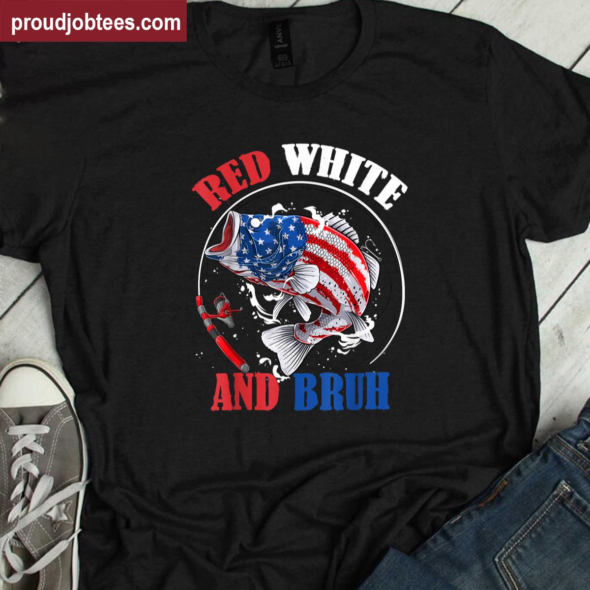 Red White And Bruh 4th Of July Boys Patriotic Kids Fishing Shirt