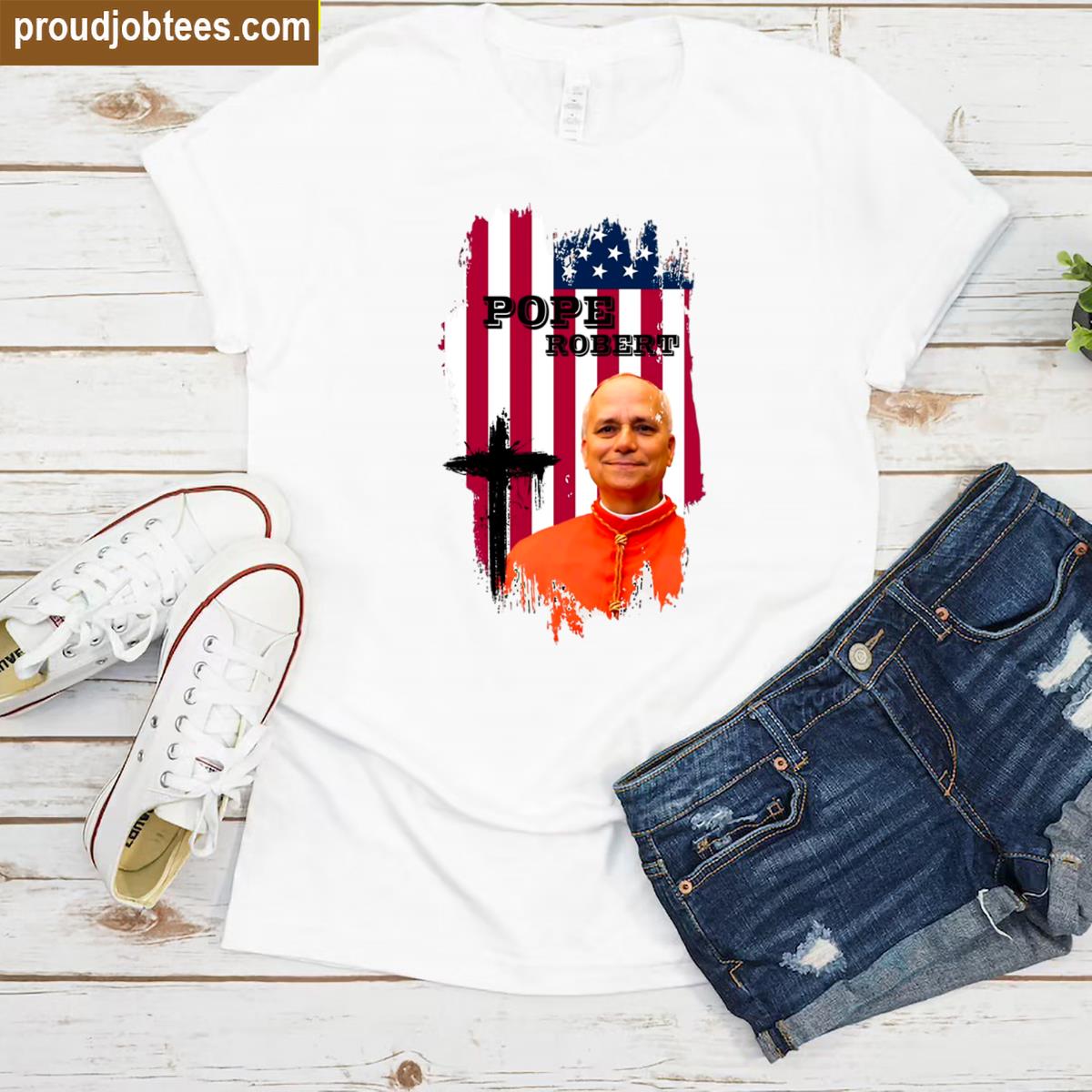Robert Francis Prevost New Pope Shirt