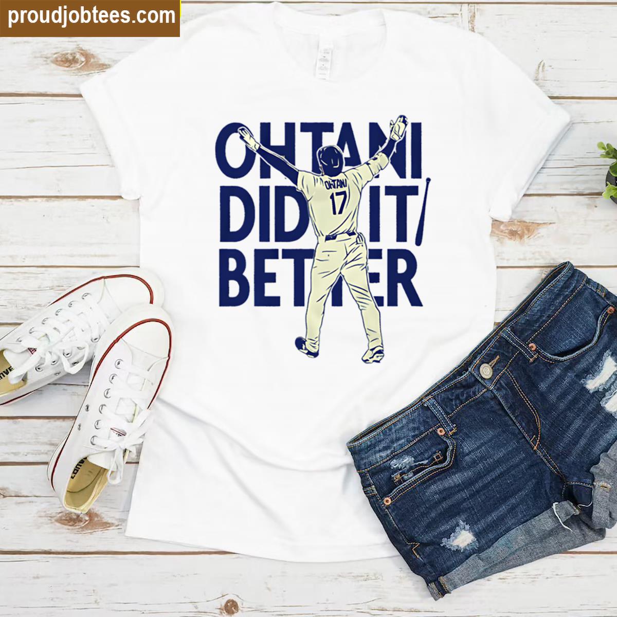Shohei Ohtani Did It Better Bat Flip Shirt