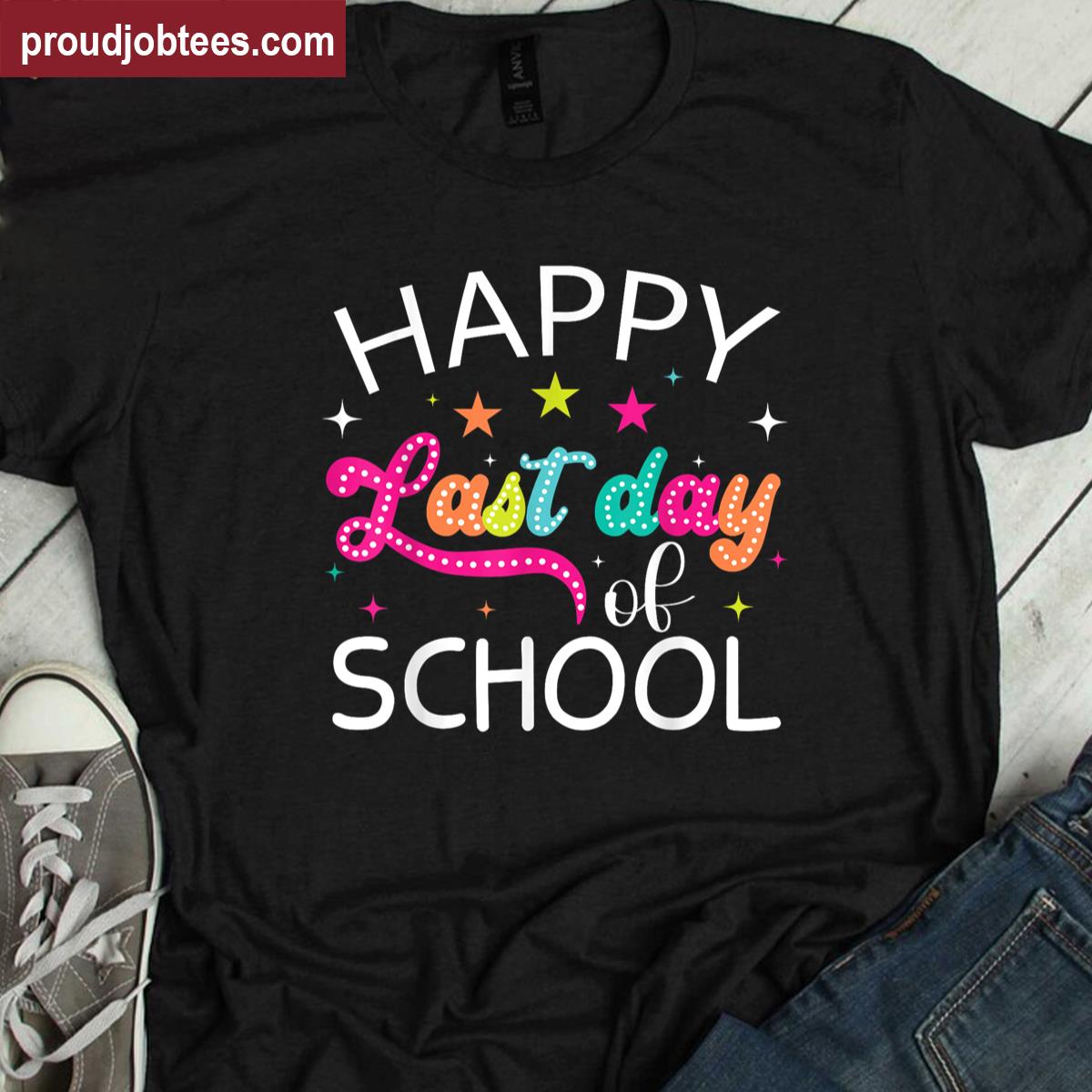 Summer Happy Last Day Of School For Kids Girls Teachers Shirt