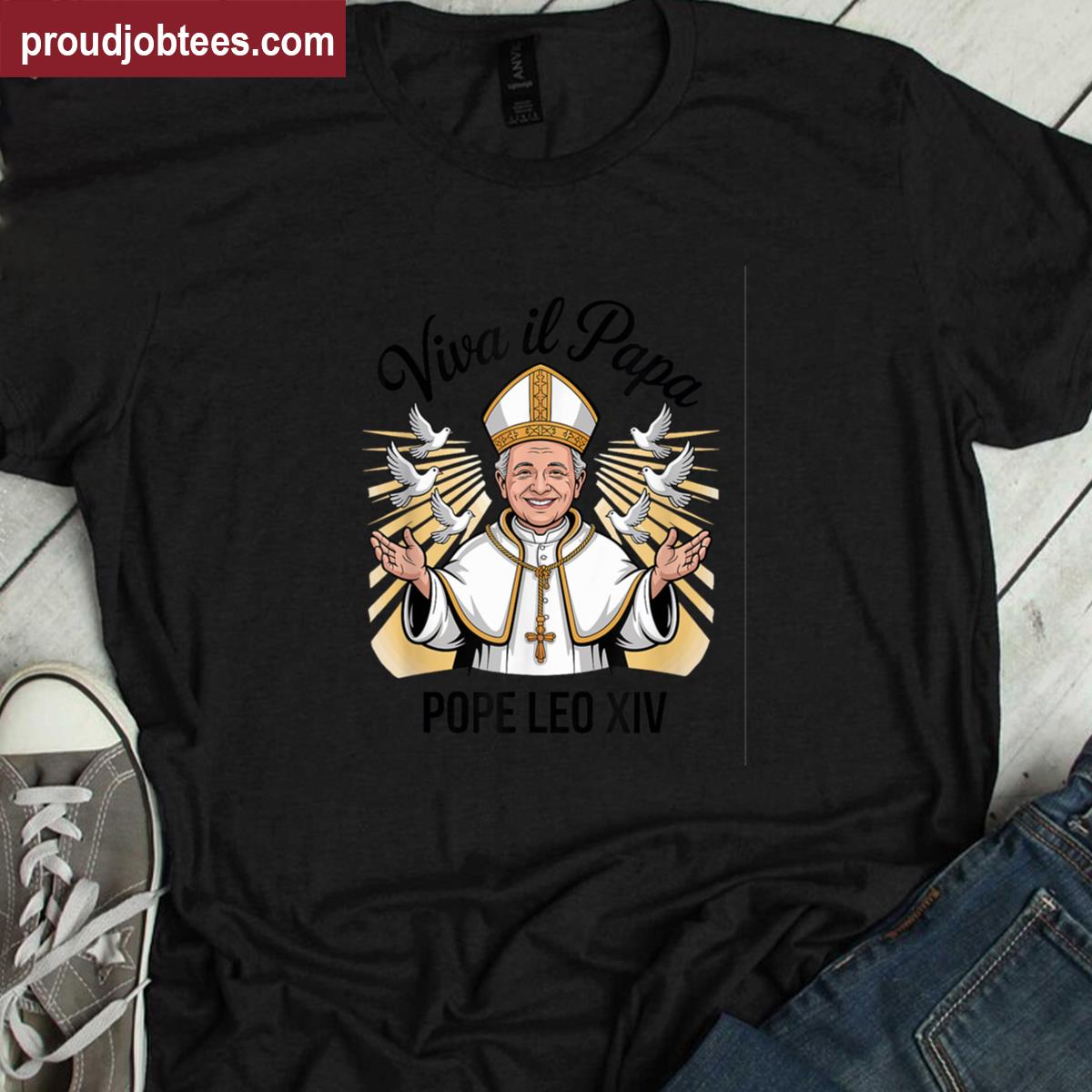 Viva Il Papa Pope Leo Xiv Shirt