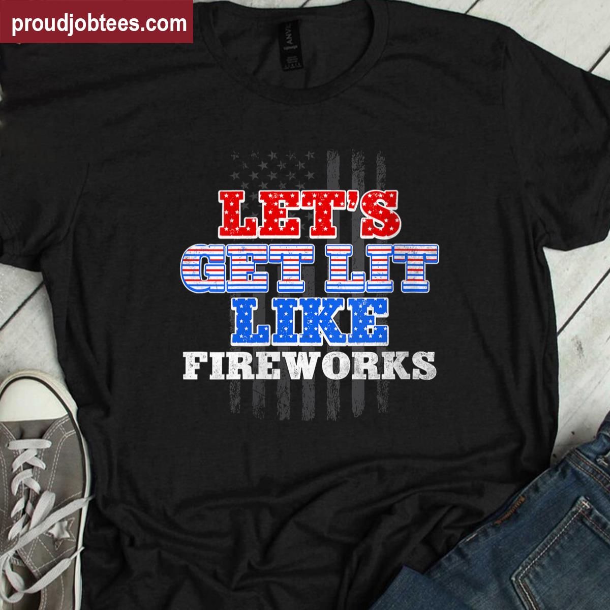 Womens Lets Get Lit 4th Of July American Flag Patriotic Men Women Shirt