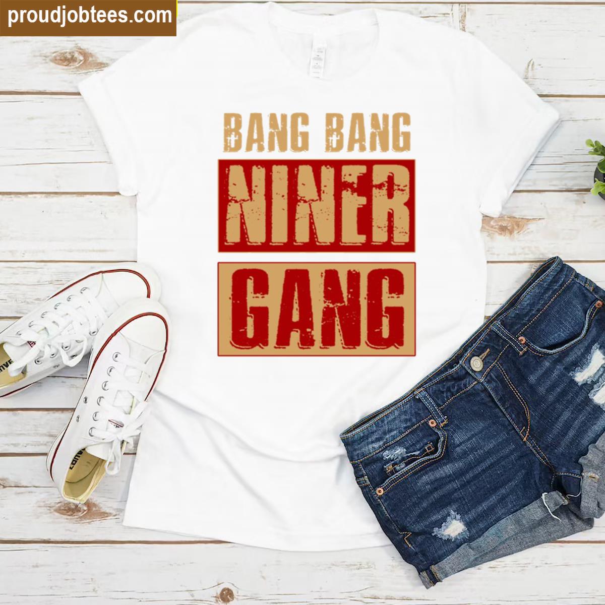 Bang Bang Niner Gang Football Tee Shirt