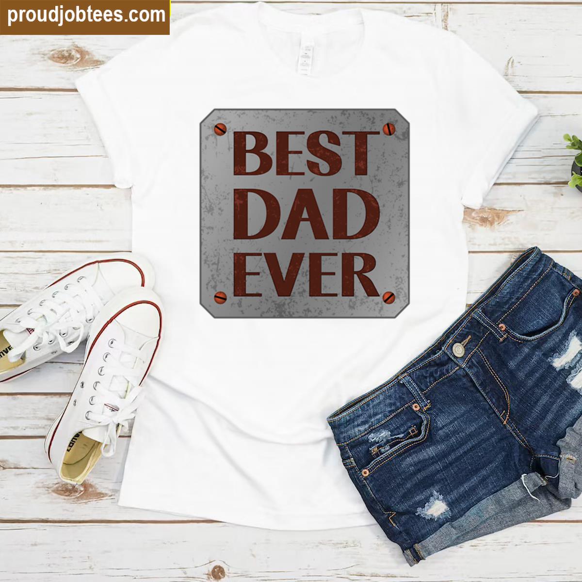 Best Dad Ever Grunge Style Shirt