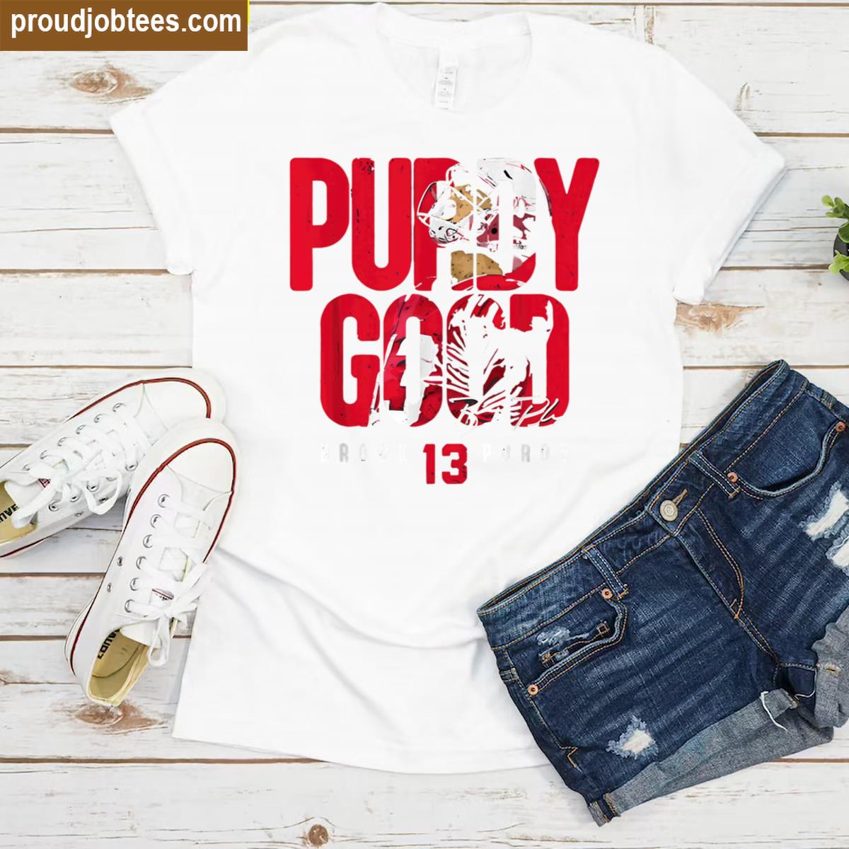 Brock Purdy Good Times Tee Shirt