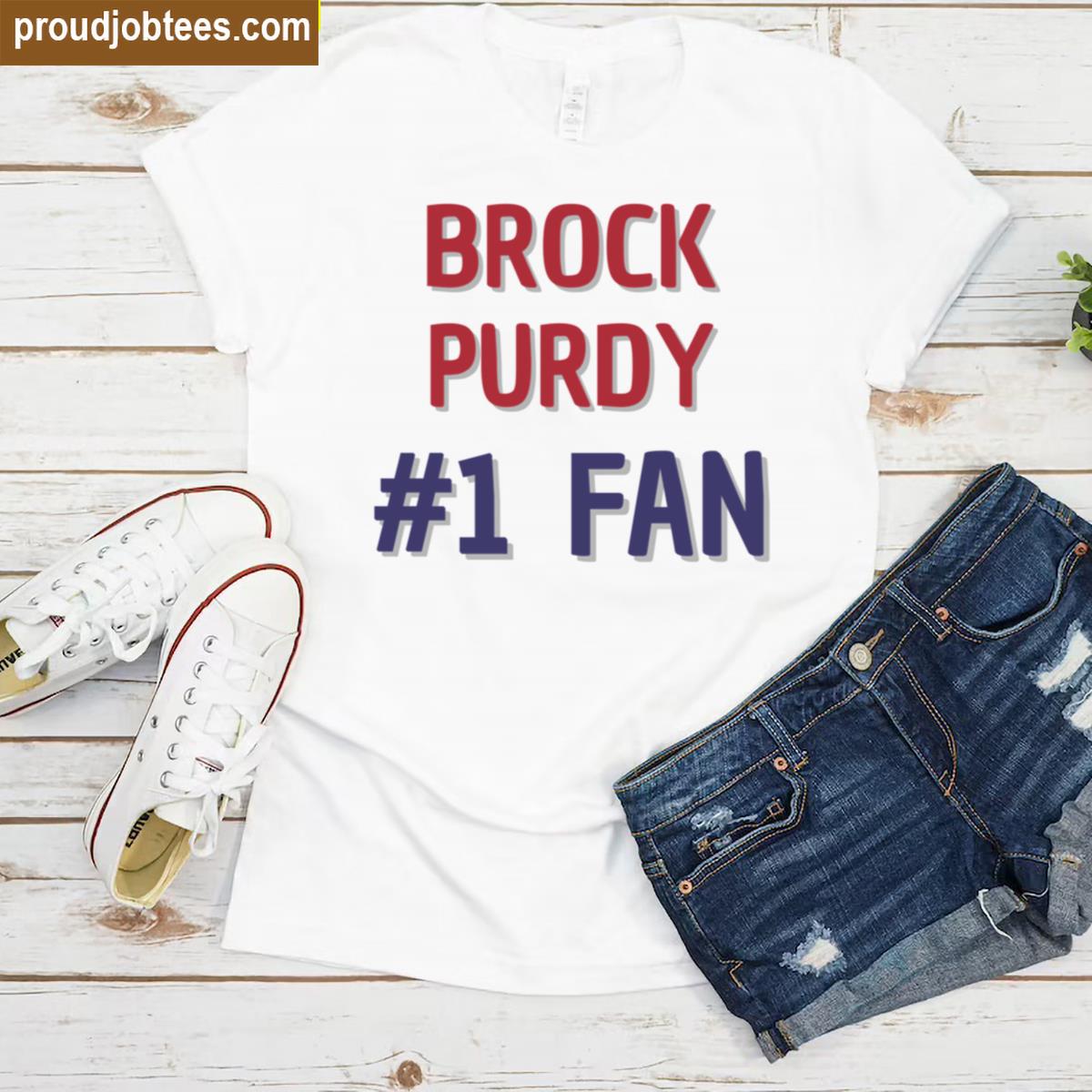 Brock Purdy Number One Shirt
