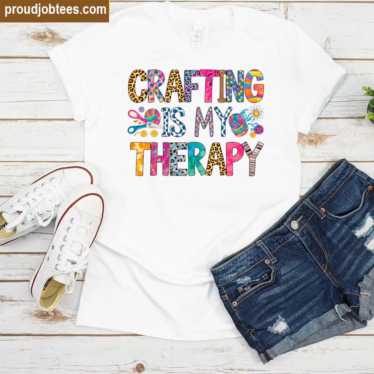 Crafting Therapy Graphic Tee Shirt