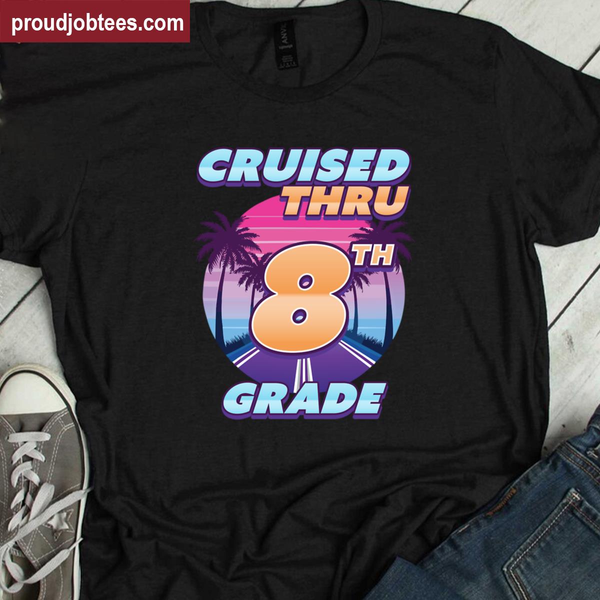 Cruised Thru 8th Grade Graduation Tee Shirt
