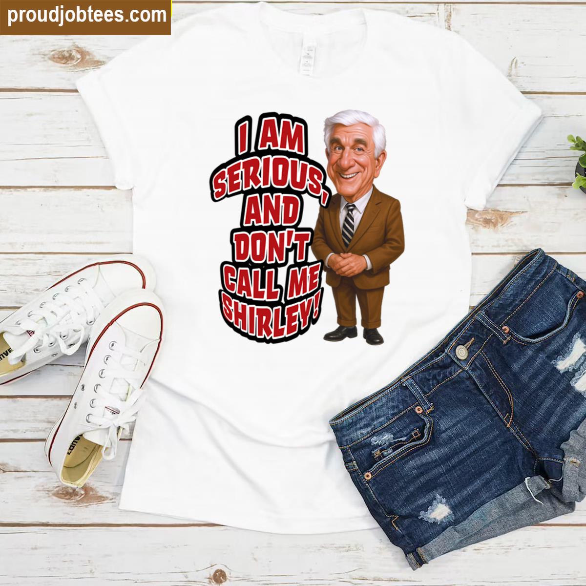 Dont Call Me Funny Tee Shirt