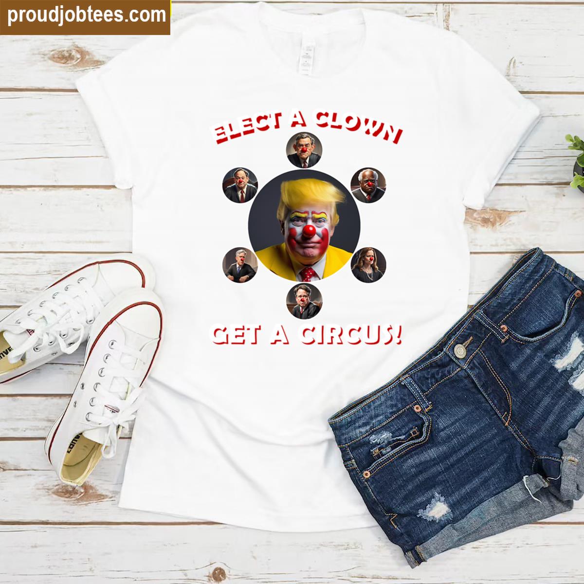 Elect A Clown Circus Themed Tee Shirt