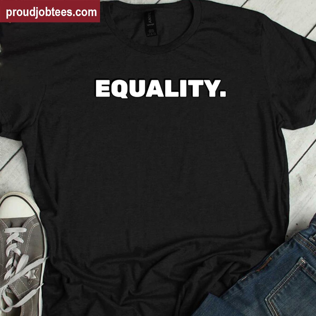 Equality Graphic Tee Shirt