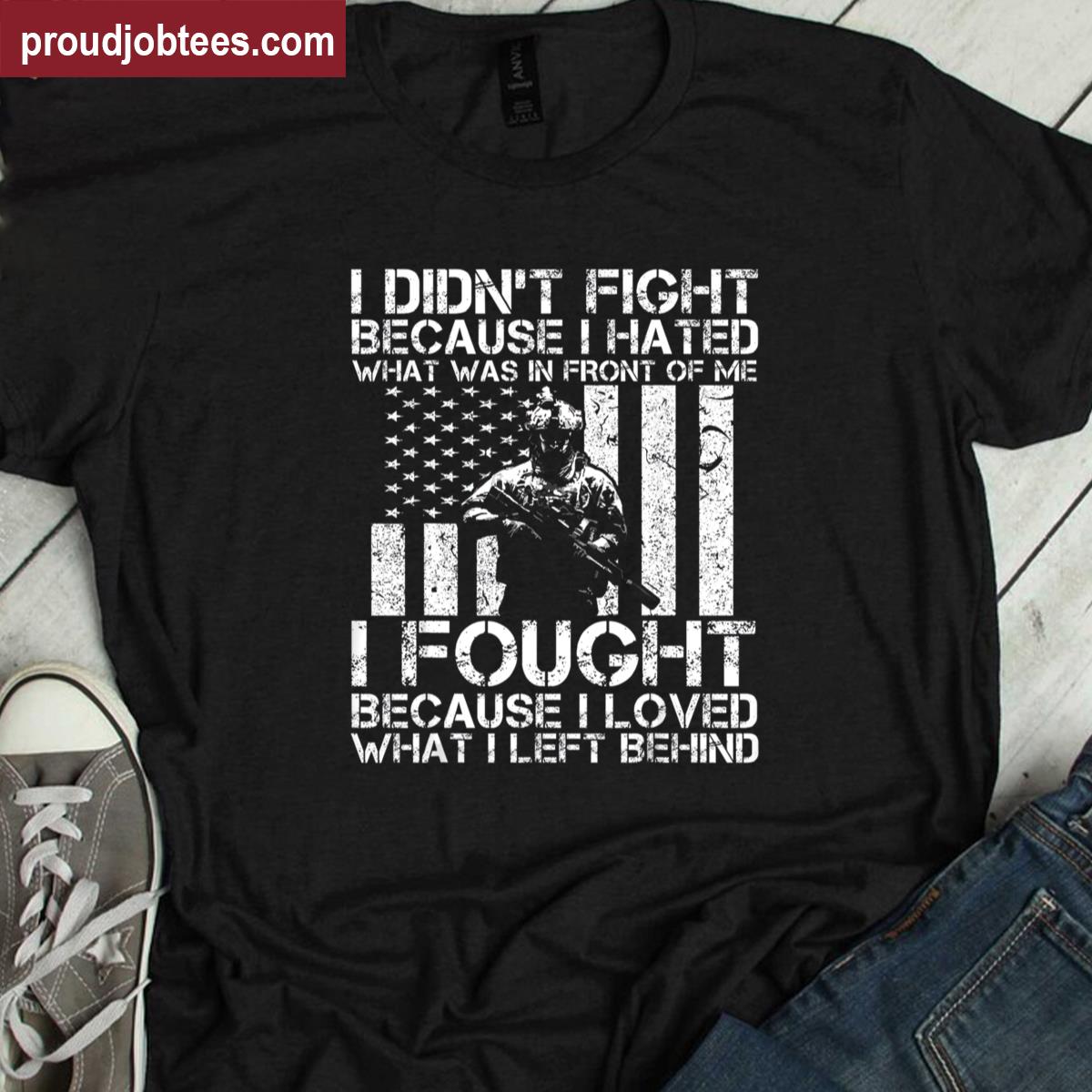I Didnt Fight Gift Tee Shirt