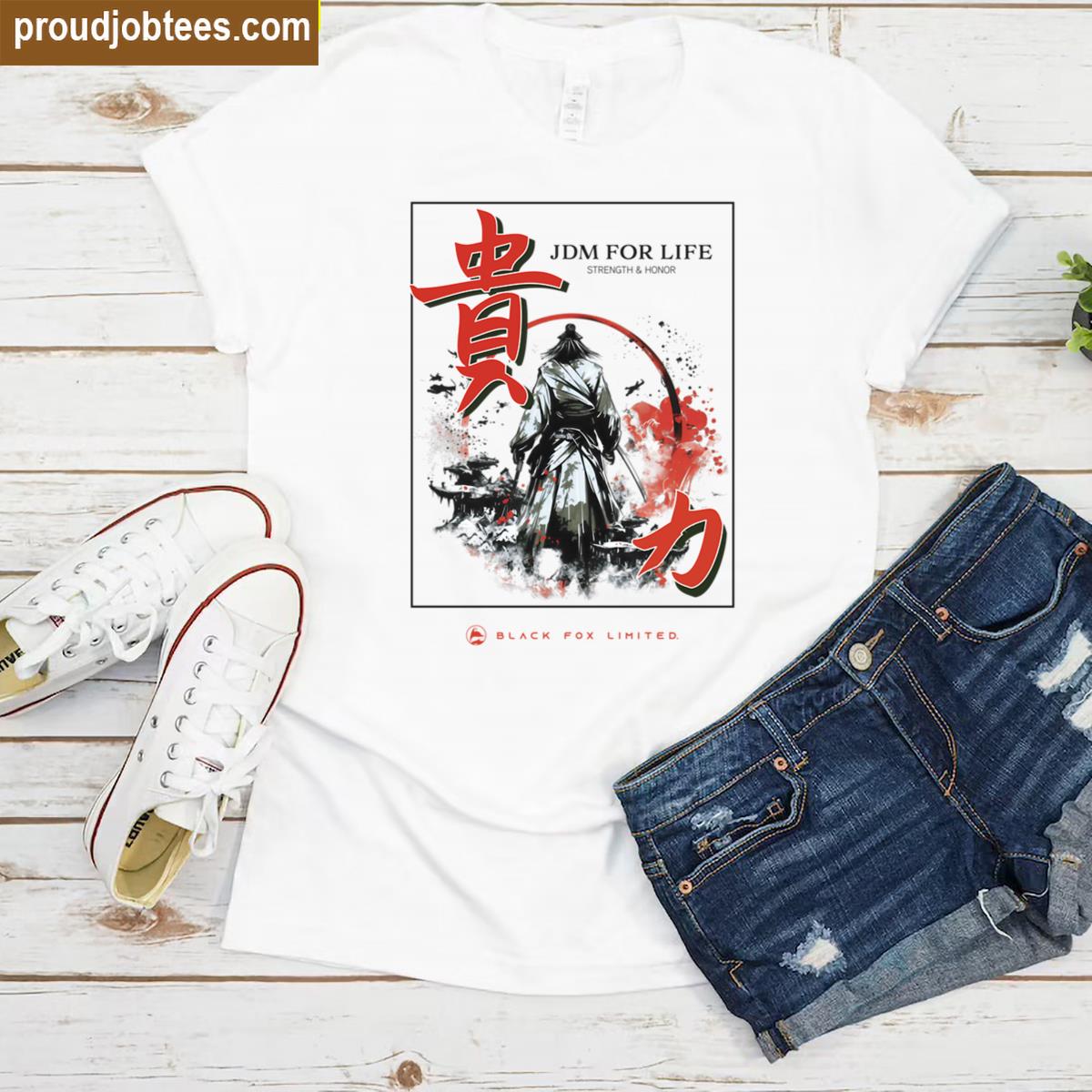 Jdm For Life Strength Tee Cool Shirt