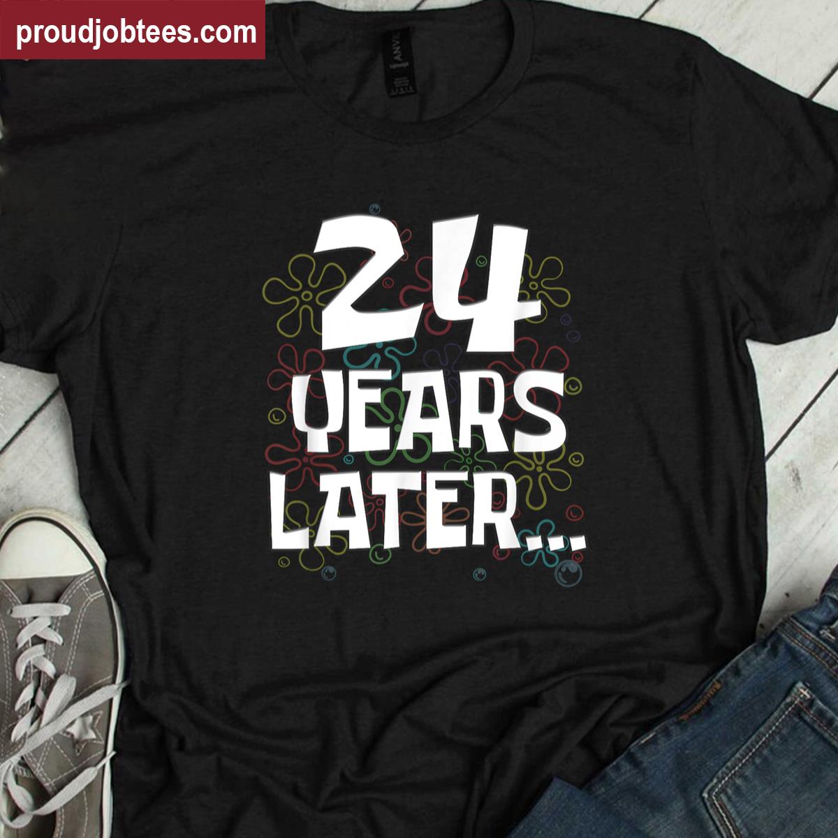 24 Year Old Birthday Shirt