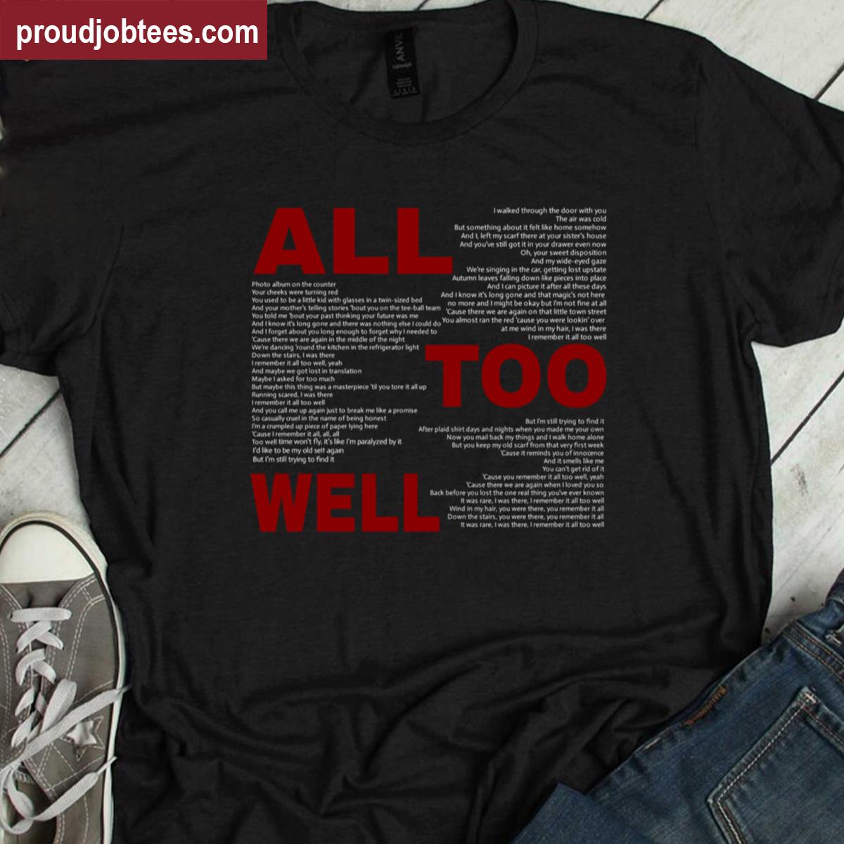 All Too Well Song Tee Shirt