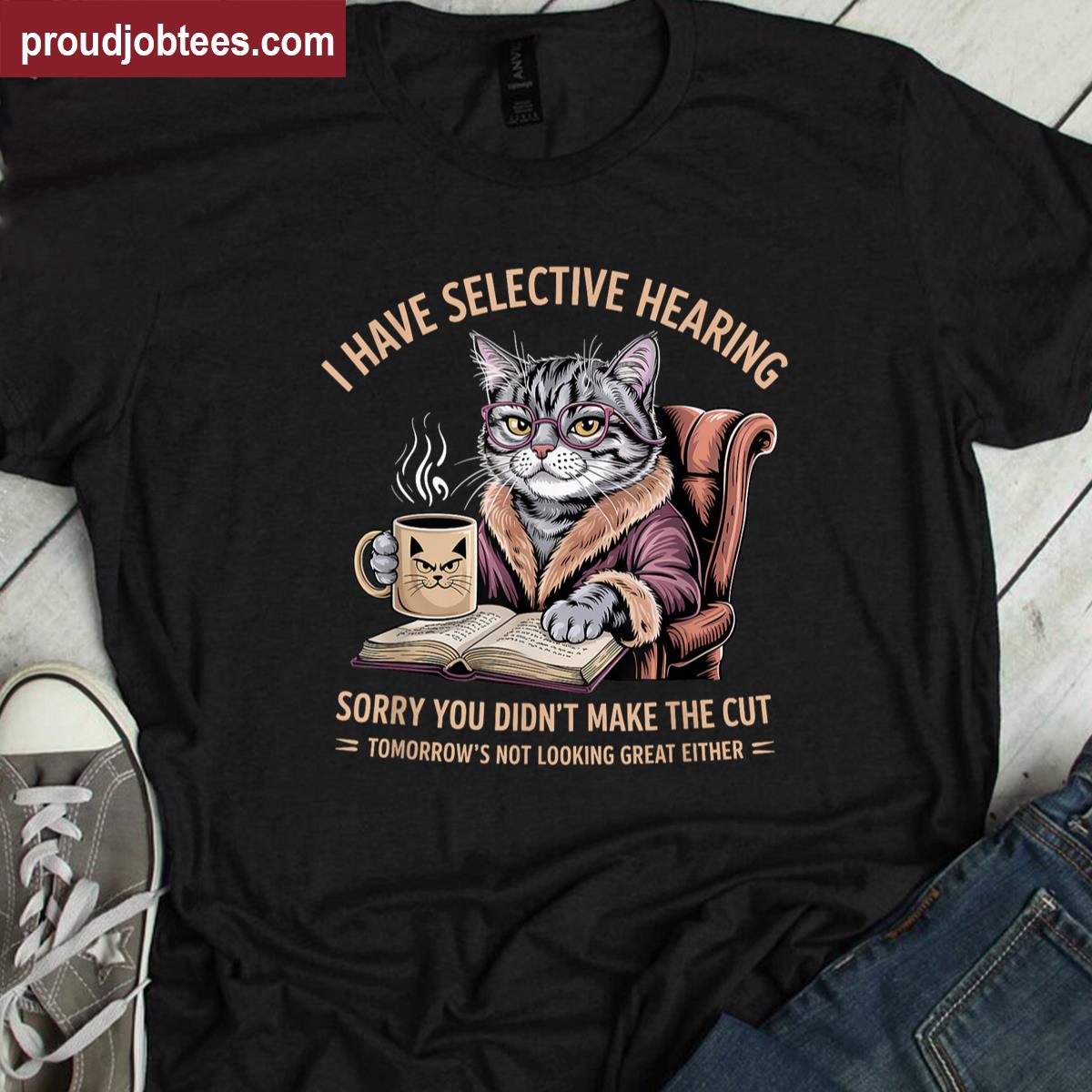 Cat Funny Quote Tee Shirt