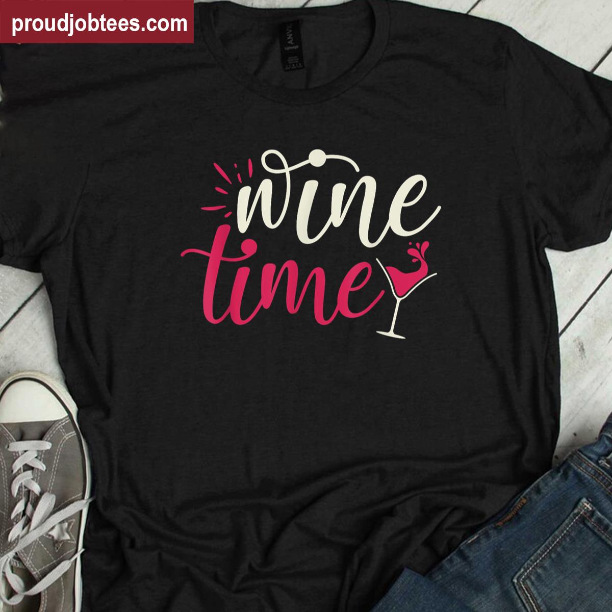 Cute Wine Time Shirt