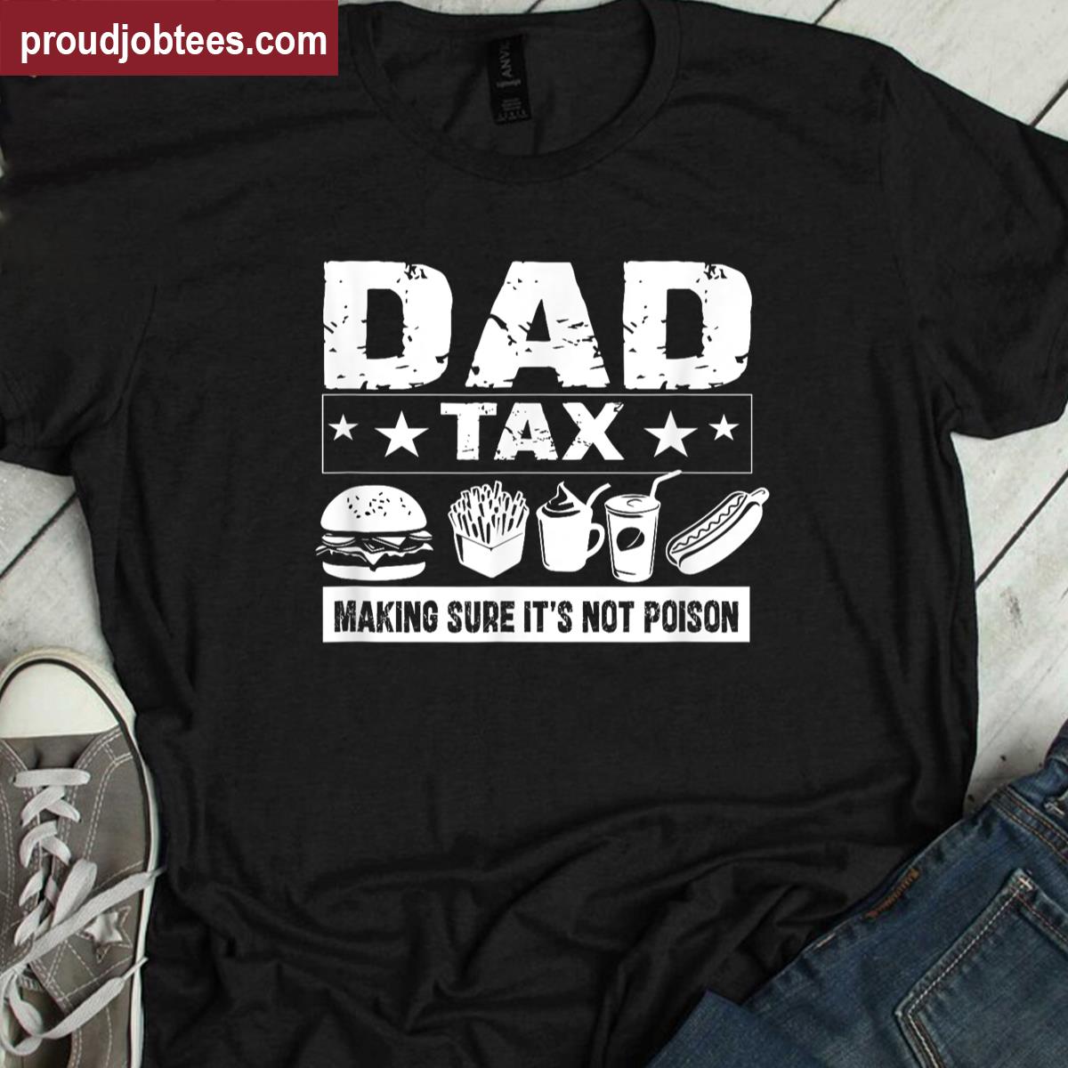 Dad Poison Humor Graphic Tee Shirt