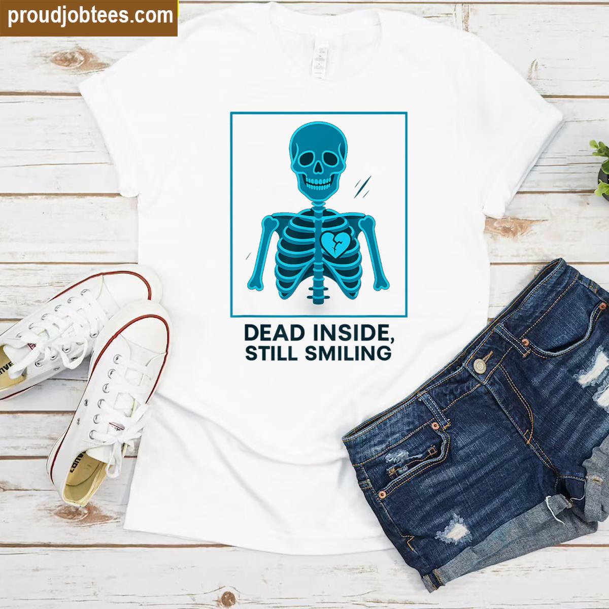 Dead Inside Tee Skeleton Pun Shirt