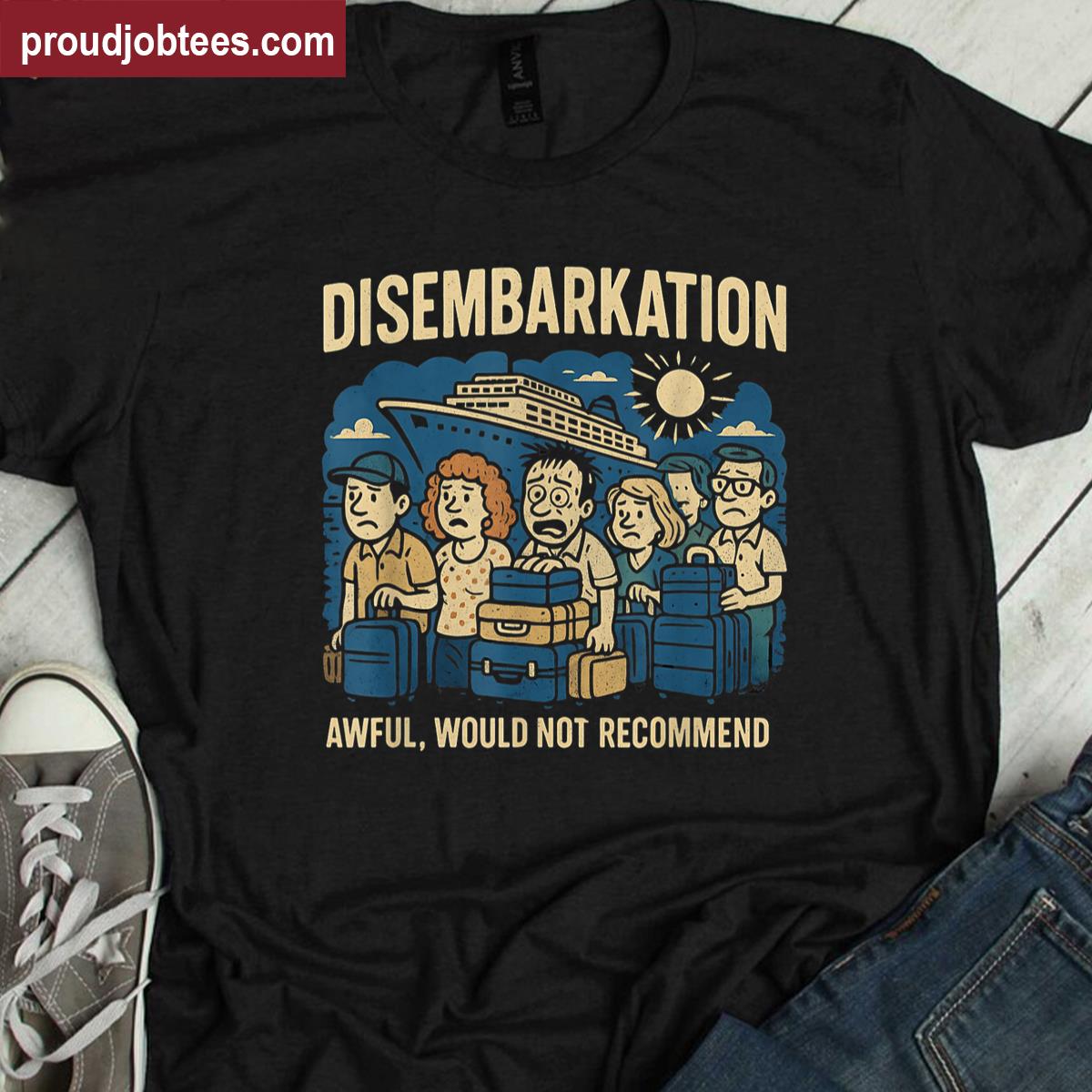 Disembarkation Not Recommend Shirt