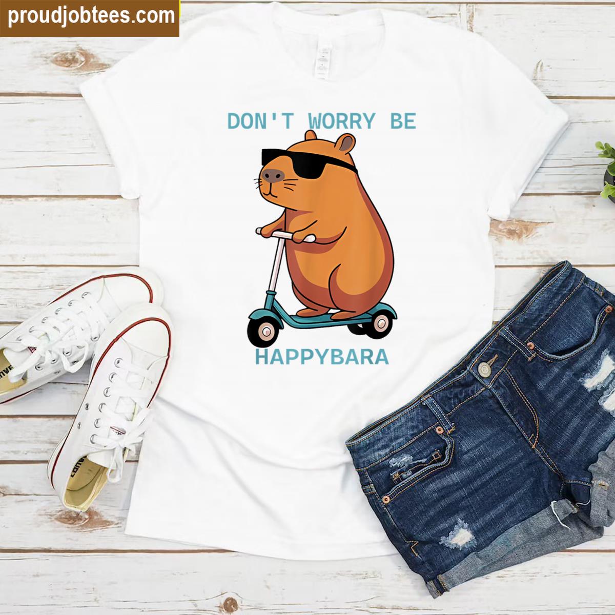 Dont Worry Be Happy Capybara Meme Shirt