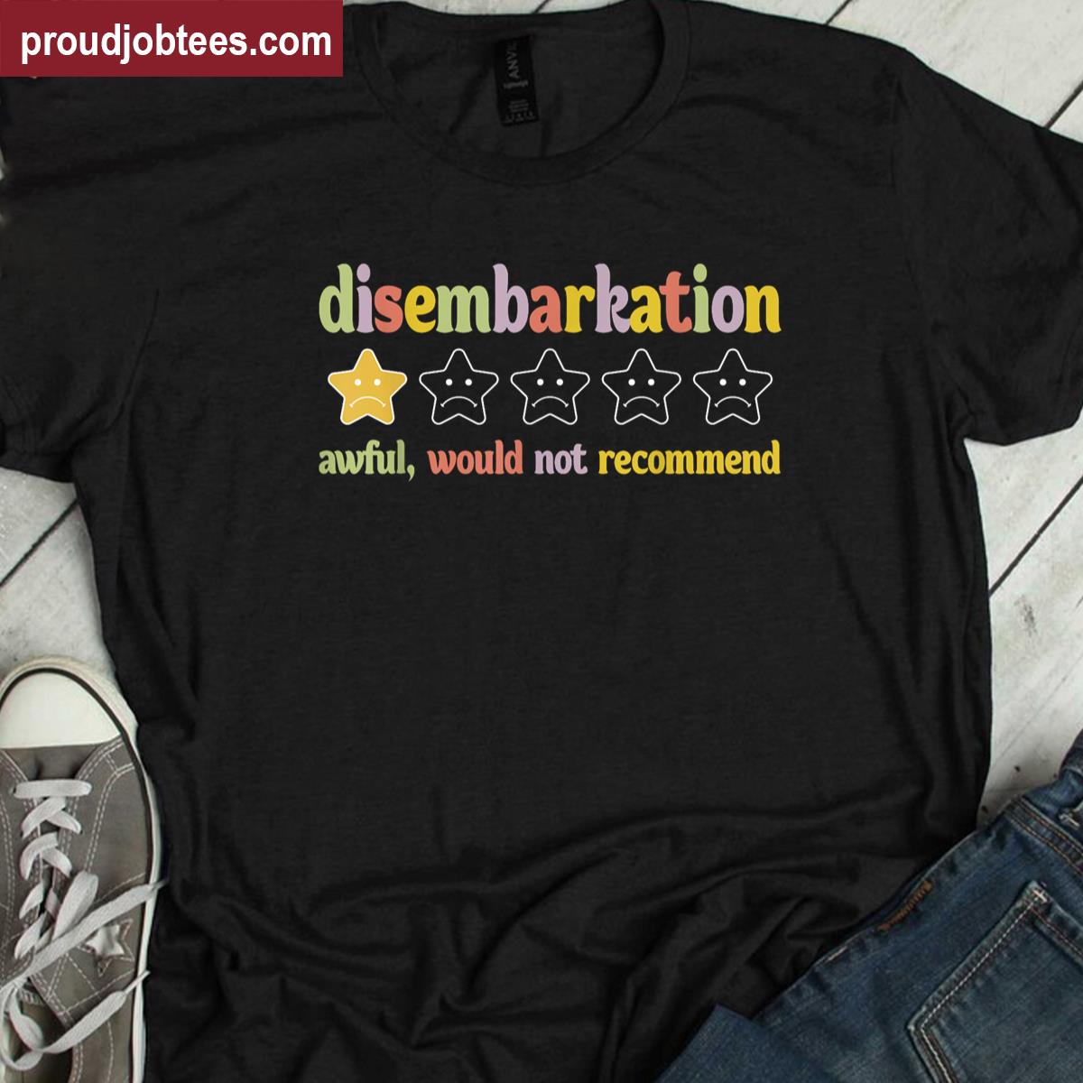 Funny Disembarkation Shirt