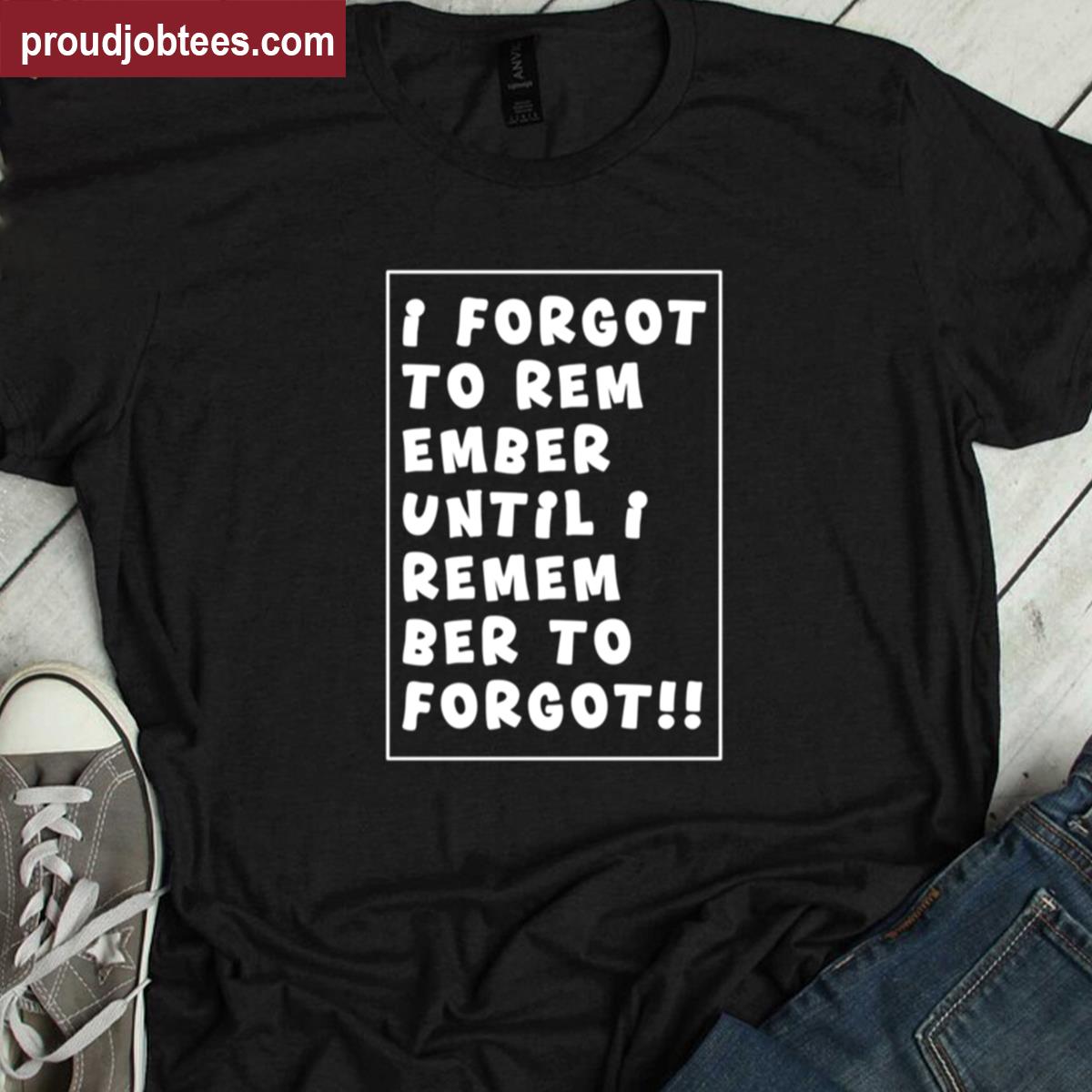 Funny Quote Shirt