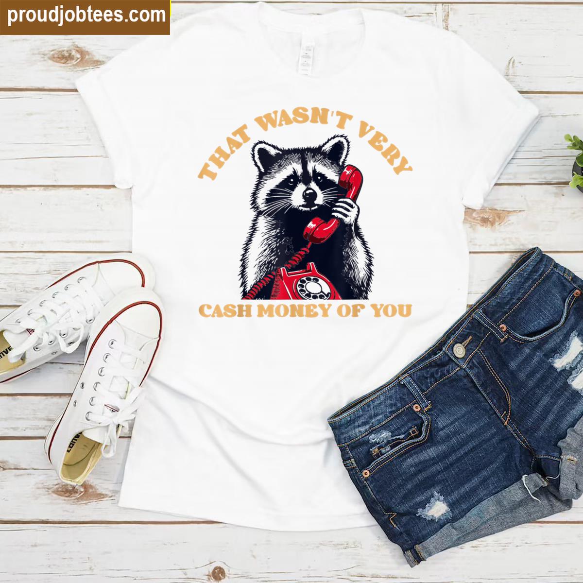 Funny Raccoon Meme Tee Shirt
